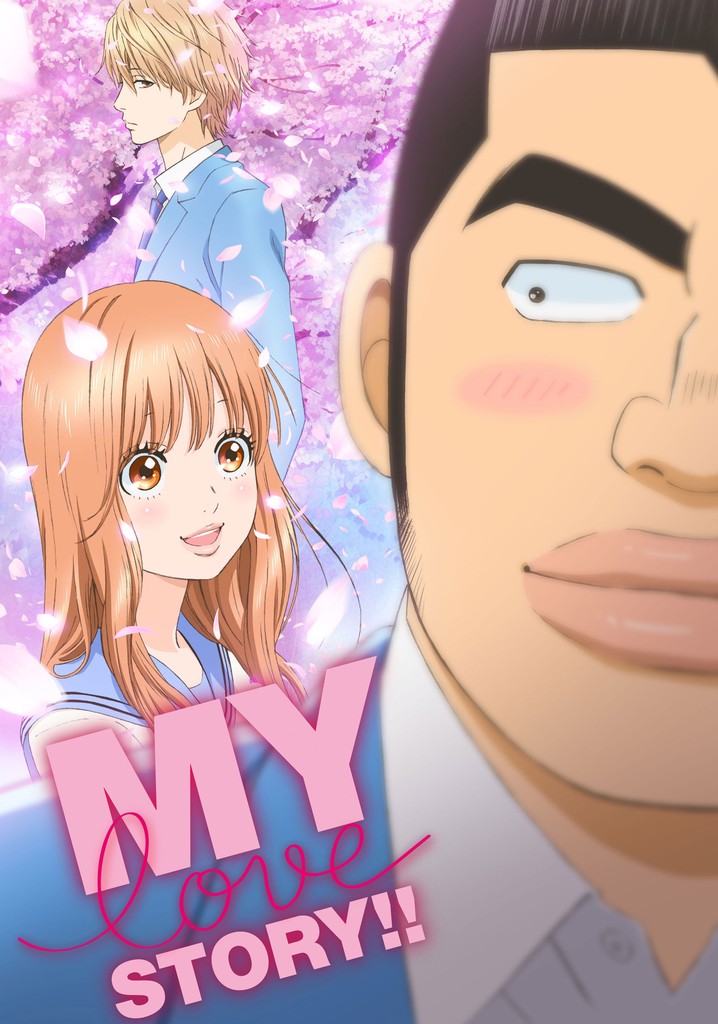 My Love Story!! Anime: Episode Guide to Takeo's Heartfelt Journey